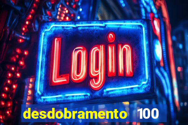 desdobramento 100 dezenas em apenas 6 jogos